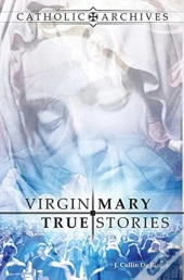 Virgin Mary True Stories