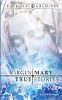 Virgin Mary True Stories - Preview
