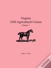 Capa do artigo Virginia 1850 Agricultural Census, Volum