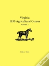 Capa do artigo Virginia 1850 Agricultural Census, Volum
