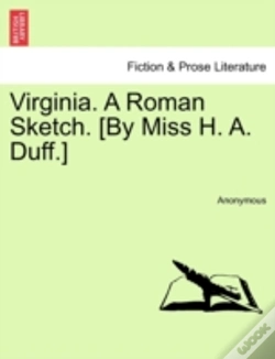 Capa do artigo Virginia. A Roman Sketch. (By Miss H. A. Duff.)