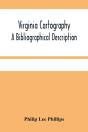 Virginia Cartography; A Bibliographical Description - Preview