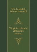 Virginia Colonial Decisions Volume 2