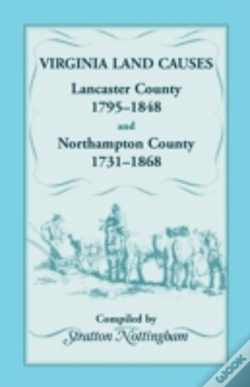 Capa do artigo Virginia Land Causes: Lancaster County, 1795 - 1848 And Northampton County, 1731 -1868