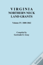 Virginia Northern Neck Land Grants, 1800-1862