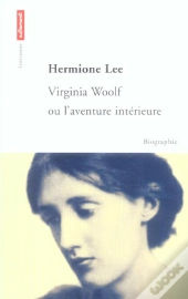 Virginia Woolf Ou L'Aventure Interieure