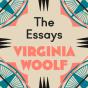 Virginia Woolf: The Essays - Preview