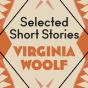 Virginia Woolf: The Selected Short Stories - Preview