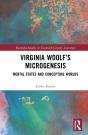 Virginia Woolfâ€™S Microgenesis - Preview
