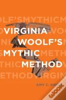 Virginia Woolf'S Mythic Method