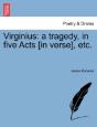 Virginius: A Tragedy, In Five Acts (In V - Preview
