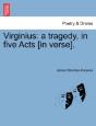 Virginius: A Tragedy, In Five Acts (In Verse). - Preview