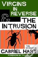 Virgins In Reverse & The Intrusion