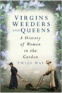 Virgins, Weeders And Queens - Preview