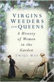 Capa do artigo Virgins, Weeders And Queens