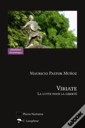 Viriate ; La Lutte Pour La Liberté