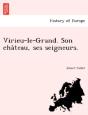 Virieu-Le-Grand. Son Cha Teau, Ses Seign - Preview