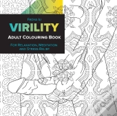 Virility Adult Coloring Book: For Relaxa