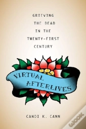 Virtual Afterlives
