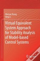 Virtual Equivalent System Approach For Stability Analysis Of Model-Based Control Systems