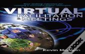 Virtual Facilitation And Meetings