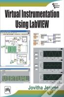 Virtual Instrumentation Using Labview