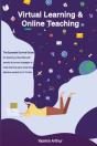 Virtual Learning And Online Teaching - The Essential Survival Guide For Teaching Online Filled With Secrets And Proven Strategies To Make Learning Easy & Teaching Effective Perfect For K-12 Kids - Preview