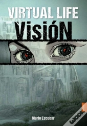 Virtual Life: Visión