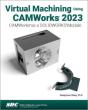 Virtual Machining Using Camworks 2023 - Preview