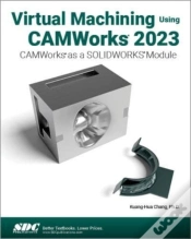 Capa do artigo Virtual Machining Using Camworks 2023