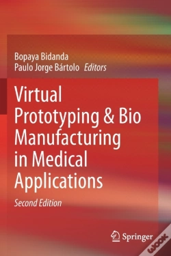 Capa do artigo Virtual Prototyping & Bio Manufacturing In Medical Applications