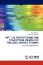 Virtual Prototyping For Conceptual Design Of Tracked Mobile Robots - Preview
