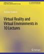 Virtual Reality And Virtual Environments In 10 Lectures - Preview