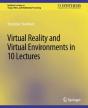Virtual Reality And Virtual Environments In 10 Lectures - Preview