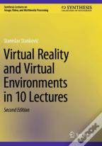 Virtual Reality And Virtual Environments In 10 Lectures