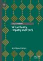 Virtual Reality, Empathy And Ethics - Preview