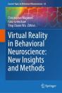 Virtual Reality In Behavioral Neuroscience: New Insights And Methods - Preview