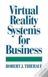 Virtual Reality Systems For Business