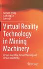 Virtual Reality Technology In Mining Machinery - Preview