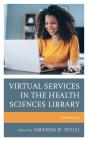 Virtual Services In The Health Sciences Library - Preview