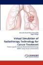 Virtual Simulation Of Radiotherapy Technology For Cancer Treatment - Preview