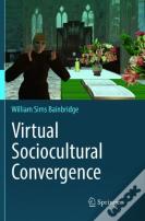 Virtual Sociocultural Convergence