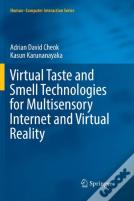Virtual Taste And Smell Technologies For Multisensory Internet And Virtual Reality