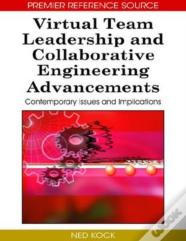 Virtual Team Leadership And Collaborative Engineering Advancements