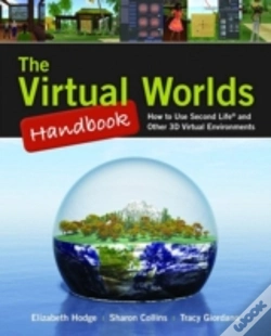 Capa do artigo Virtual Worlds Handbook: How To Use Second Life(R) And Other 3d Virtual Environments