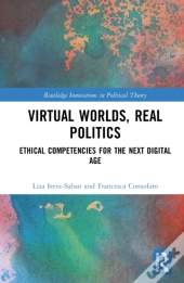 Virtual Worlds, Real Politics