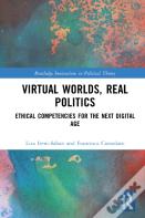 Virtual Worlds, Real Politics