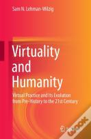 Virtuality And Humanity