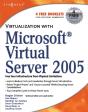 Virtualization With Microsoft Virtual Server 2005 - Preview
