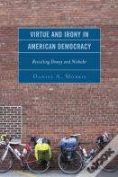 Virtue And Irony In American Democracy